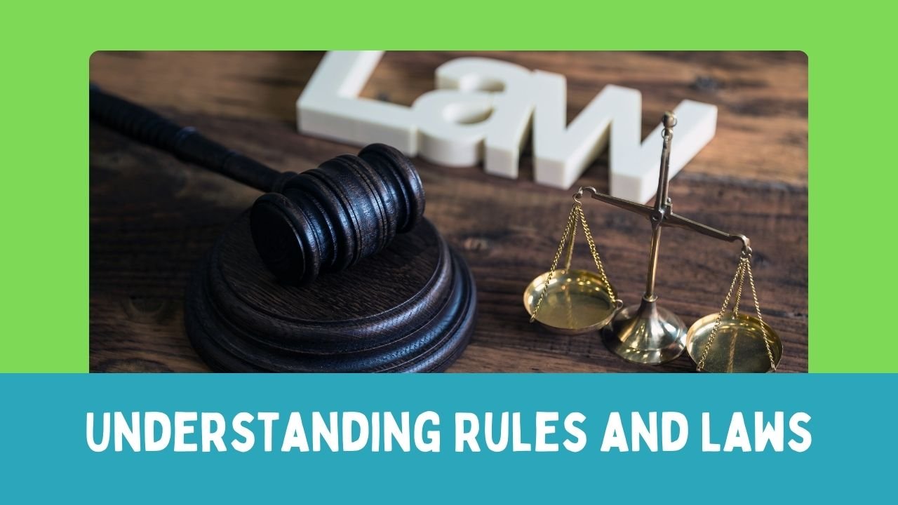 Understanding Rules and Laws