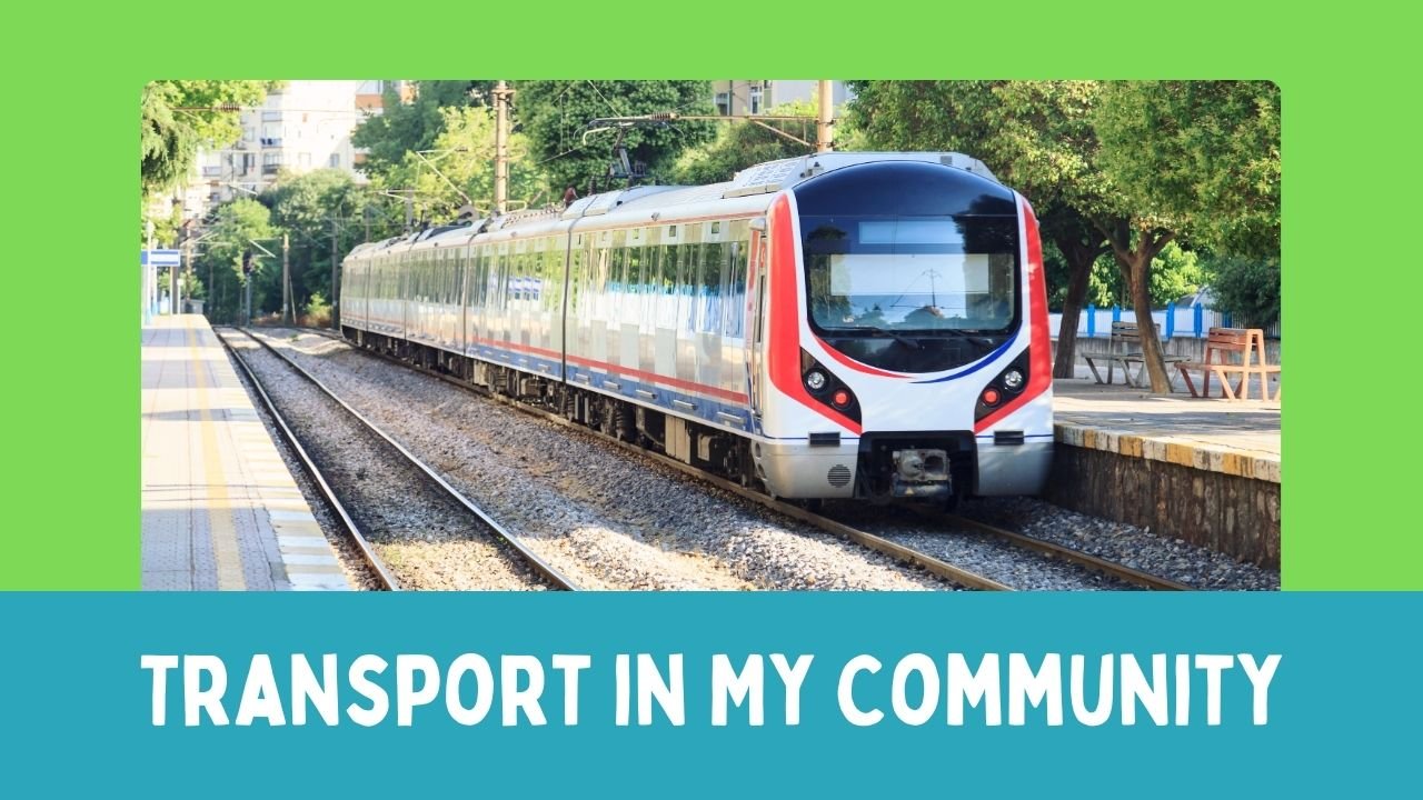 Transport in My Community