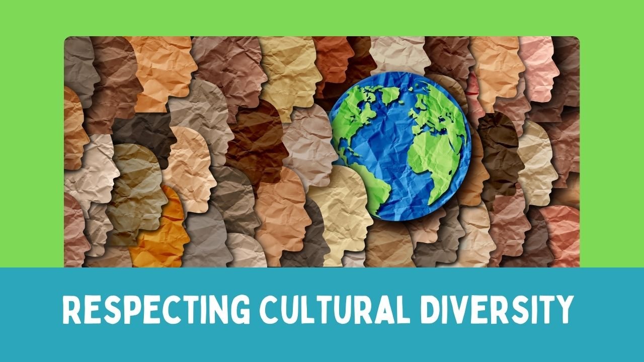 Respecting Cultural Diversity