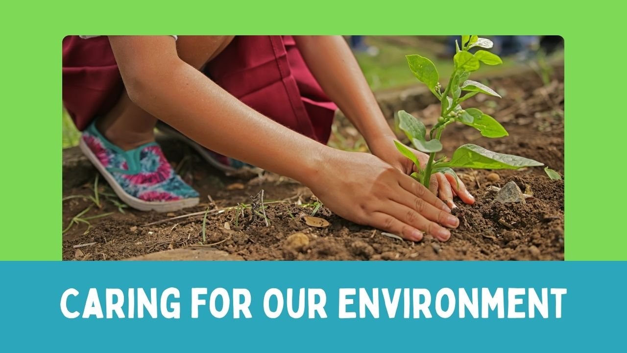 Caring for Our Environment