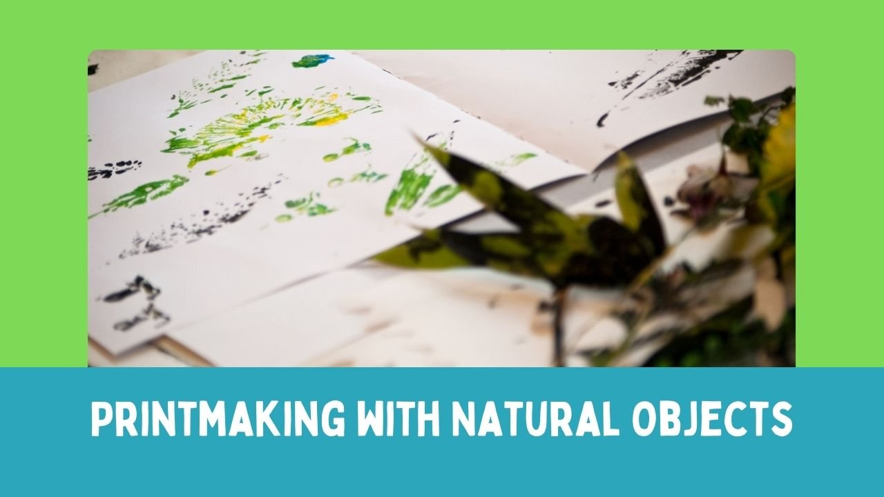 Printmaking with Natural Objects