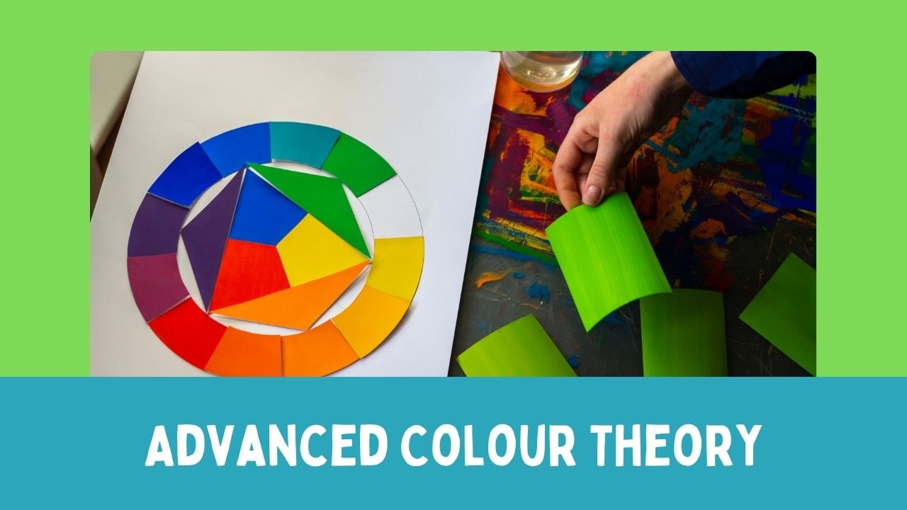 Advanced Colour Theory