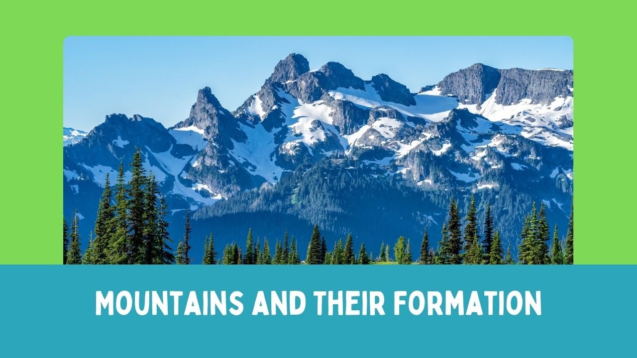 Mountains and Their Formation