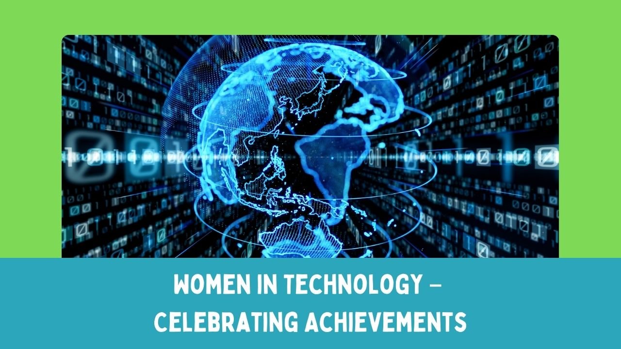 Women in Technology – Celebrating Achievements