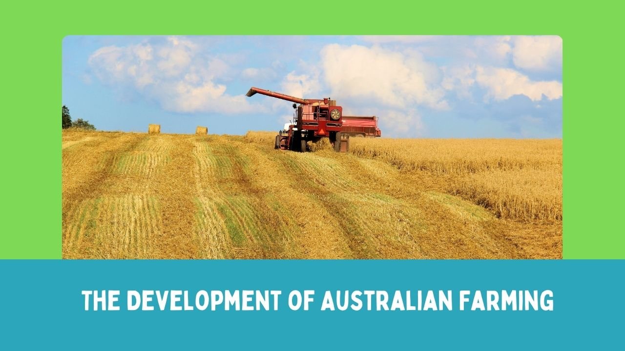 The Development of Australian Farming